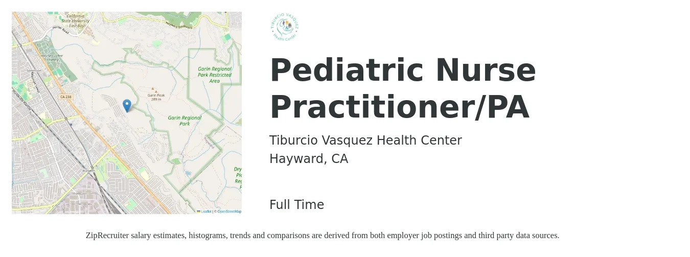 Tiburcio Vasquez Health Center job posting for a Pediatric Nurse Practitioner/PA in Hayward, CA with a salary of $136,053 to $148,658 Yearly with a map of Hayward location.