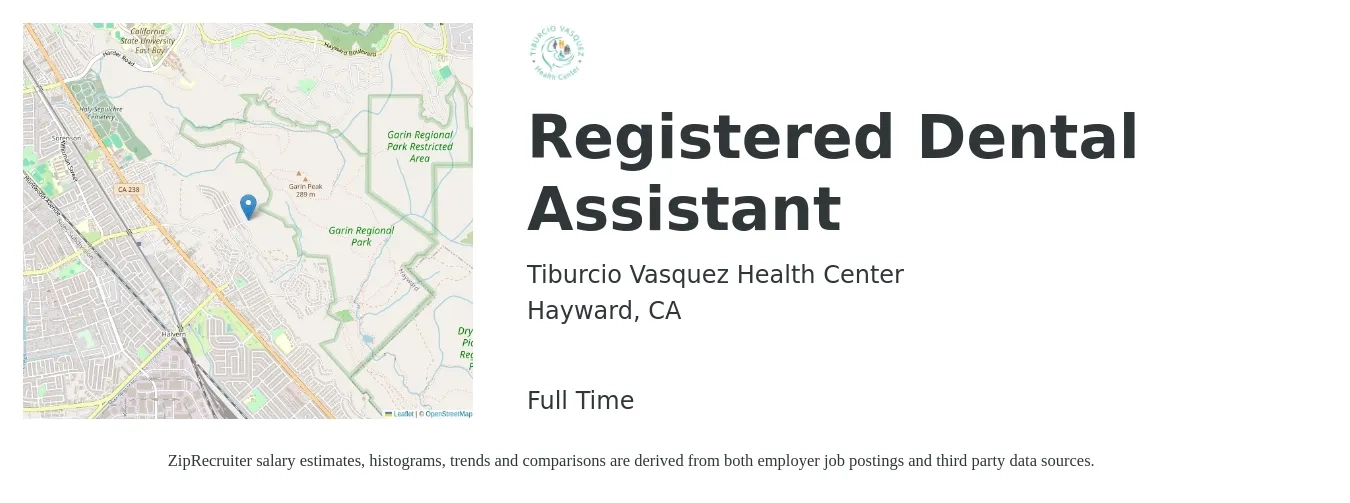 Tiburcio Vasquez Health Center job posting for a Registered Dental Assistant in Hayward, CA with a salary of $28 to $32 Hourly with a map of Hayward location.