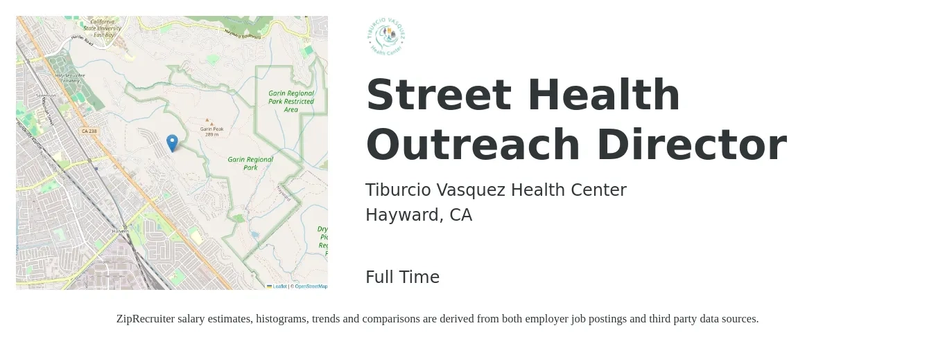 Tiburcio Vasquez Health Center job posting for a Street Health Outreach Director in Hayward, CA with a salary of $76,200 to $113,500 Yearly with a map of Hayward location.