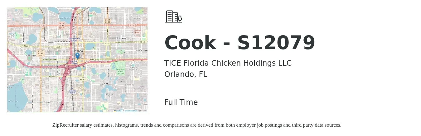 TICE Florida Chicken Holdings LLC job posting for a Cook - S12079 in Orlando, FL with a salary of $13 to $18 Hourly with a map of Orlando location.