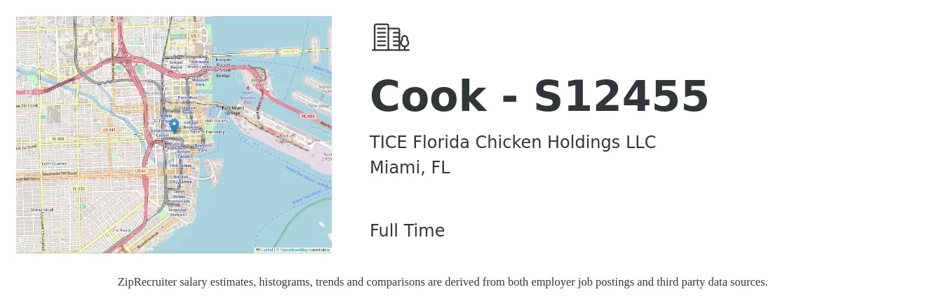 TICE Florida Chicken Holdings LLC job posting for a Cook - S12455 in Miami, FL with a salary of $14 to $18 Hourly with a map of Miami location.