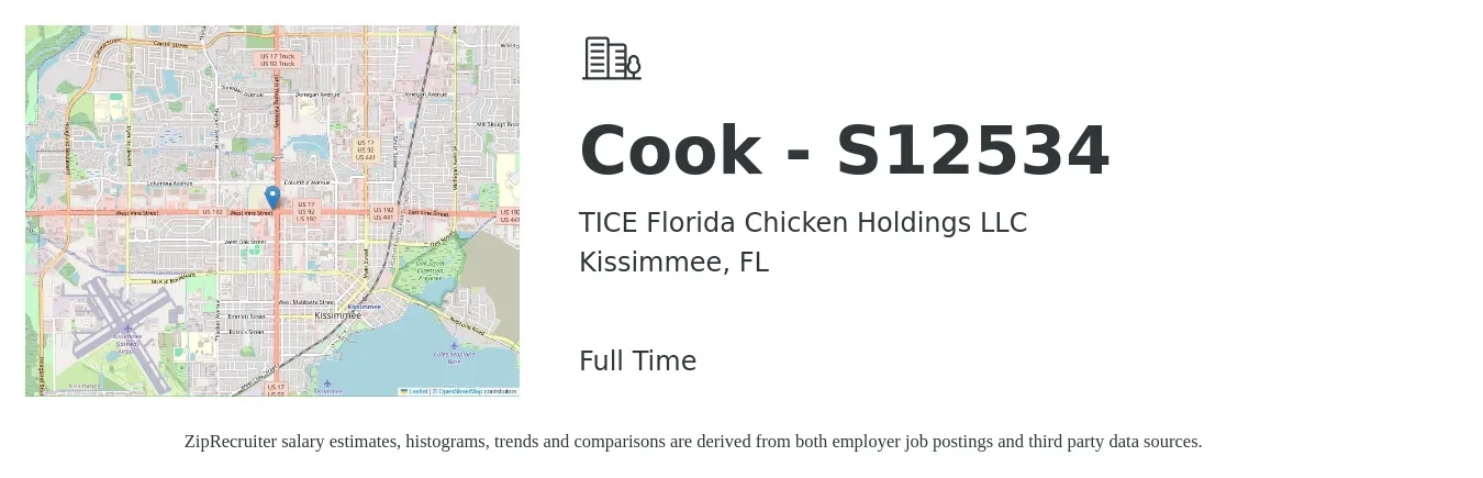 TICE Florida Chicken Holdings LLC job posting for a Cook - S12534 in Kissimmee, FL with a salary of $12 to $16 Hourly with a map of Kissimmee location.