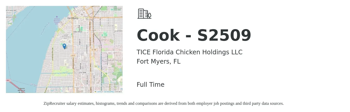 TICE Florida Chicken Holdings LLC job posting for a Cook - S2509 in Fort Myers, FL with a salary of $13 to $18 Hourly with a map of Fort Myers location.