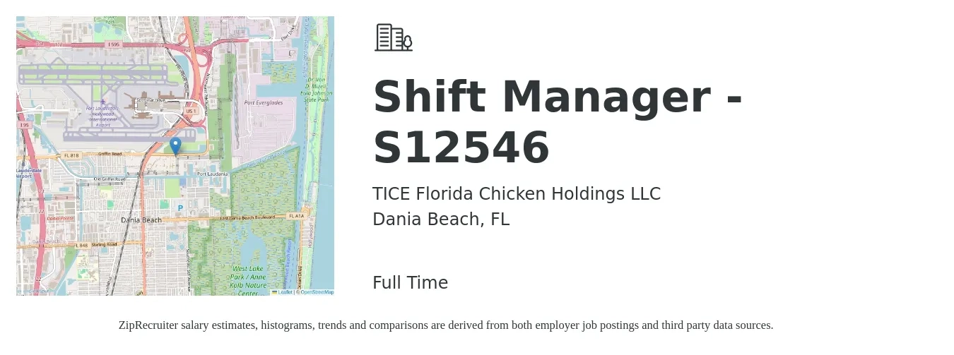 TICE Florida Chicken Holdings LLC job posting for a Shift Manager - S12546 in Dania Beach, FL with a salary of $15 to $19 Hourly with a map of Dania Beach location.