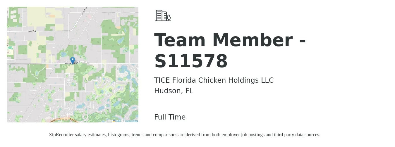 TICE Florida Chicken Holdings LLC job posting for a Team Member - S11578 in Hudson, FL with a salary of $10 to $12 Hourly with a map of Hudson location.