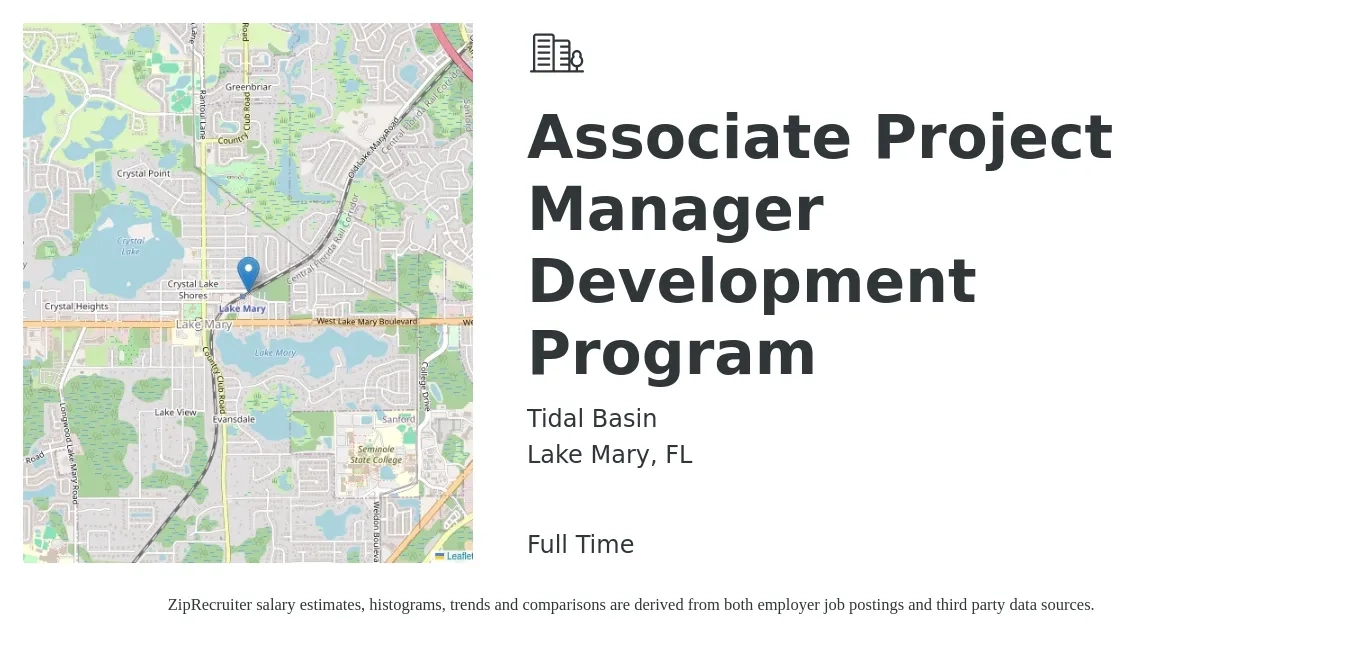 Tidal Basin job posting for a Associate Project Manager Development Program in Lake Mary, FL with a salary of $27 to $41 Hourly with a map of Lake Mary location.