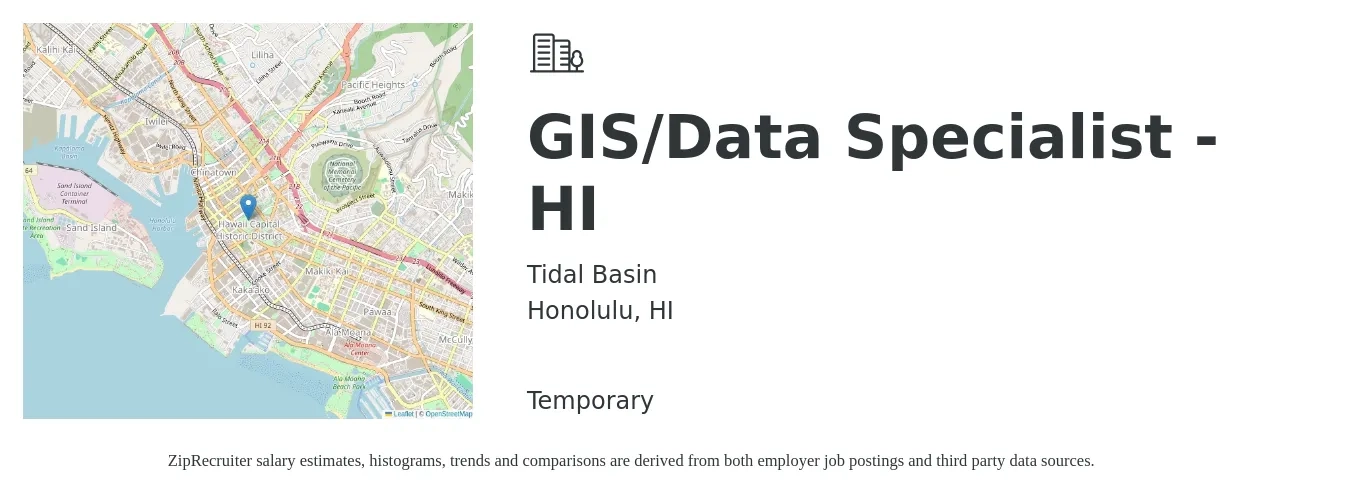 Tidal Basin job posting for a GIS/Data Specialist - HI in Honolulu, HI with a salary of $45 to $50 Hourly with a map of Honolulu location.