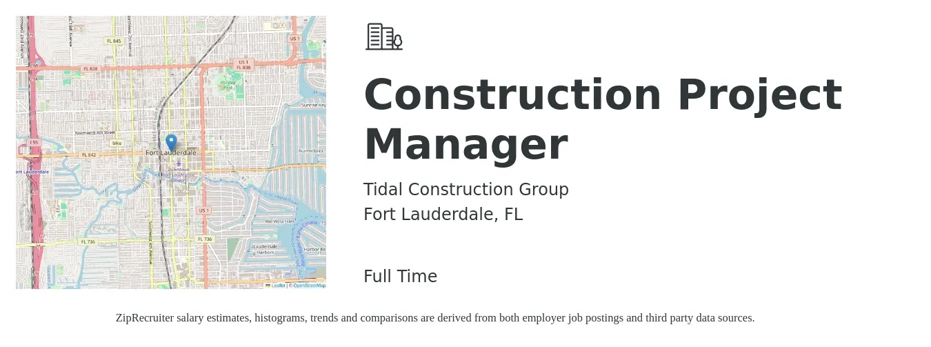 Tidal Construction Group job posting for a Construction Project Manager in Fort Lauderdale, FL with a salary of $90,000 to $120,000 Yearly with a map of Fort Lauderdale location.