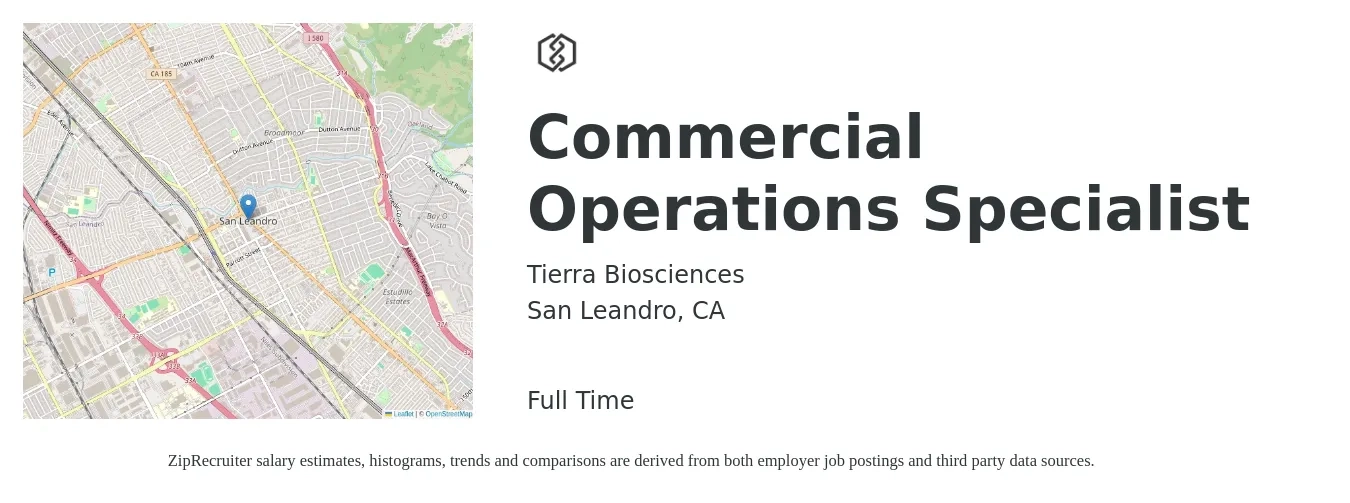 Tierra Biosciences job posting for a Commercial Operations Specialist in San Leandro, CA with a salary of $54,300 to $92,100 Yearly with a map of San Leandro location.