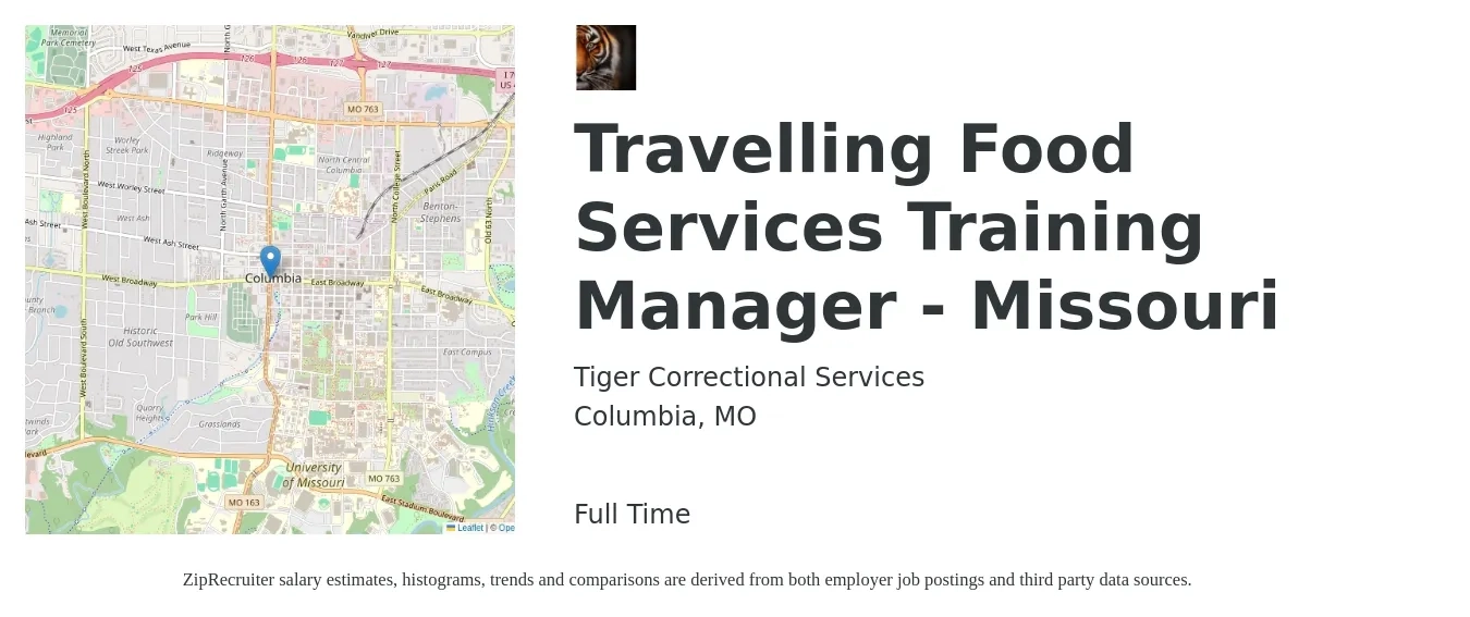 Tiger Correctional Services job posting for a Travelling Food Services Training Manager - Missouri in Columbia, MO with a salary of $17 to $28 Hourly with a map of Columbia location.