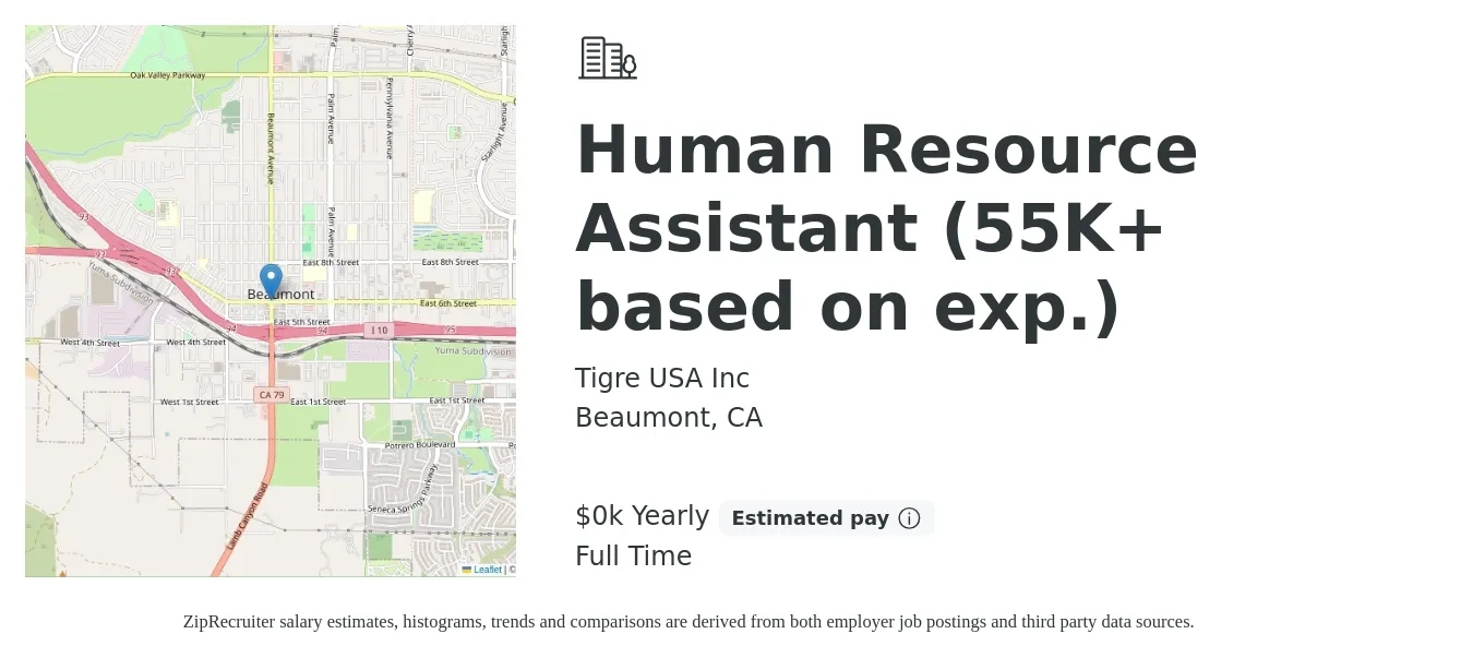 Tigre USA Inc job posting for a Human Resource Assistant (55K+ based on exp.) in Beaumont, CA with a salary of $25 to $28 Yearly with a map of Beaumont location.