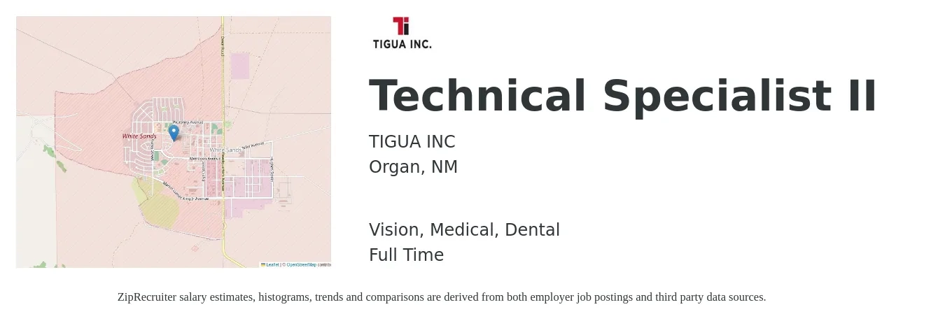 Tigua Inc. job posting for a Technical Specialist II in Organ, NM with a salary of $58,400 to $92,700 Yearly and benefits including medical, pto, retirement, vision, dental, and life_insurance with a map of Organ location.