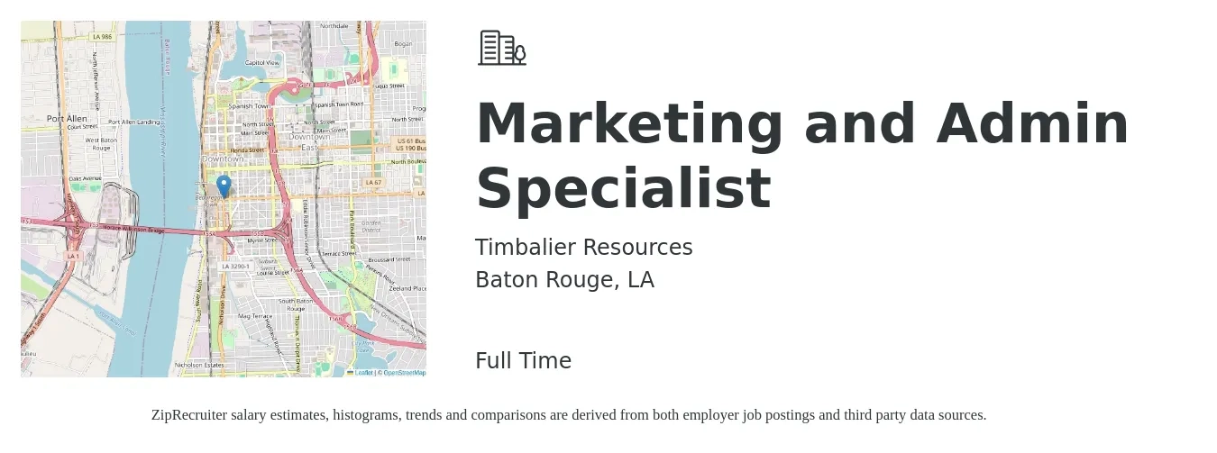 Timbalier Resources job posting for a Marketing and Admin Specialist in Baton Rouge, LA with a salary of $45,600 to $67,200 Yearly with a map of Baton Rouge location.