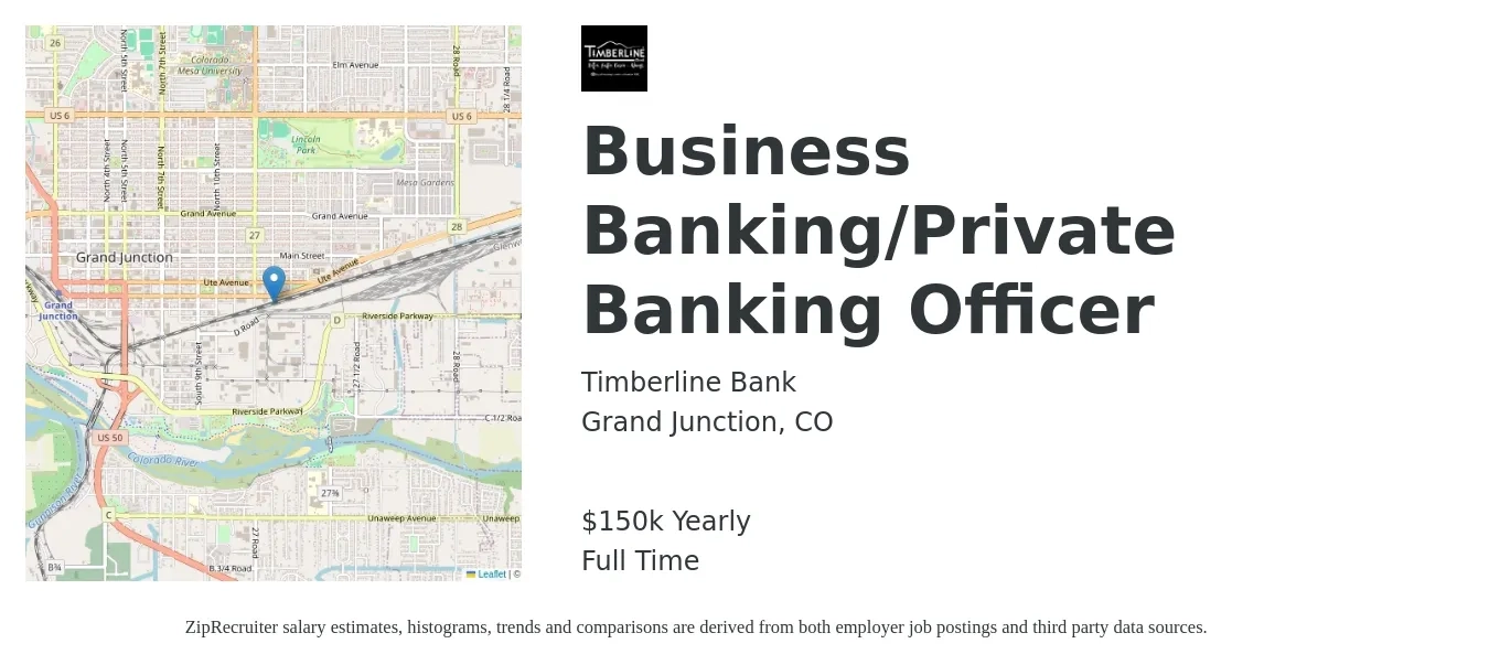 Timberline Bank job posting for a Business Banking/Private Banking Officer in Grand Junction, CO with a salary of $58,500 to $150,000 Yearly with a map of Grand Junction location.
