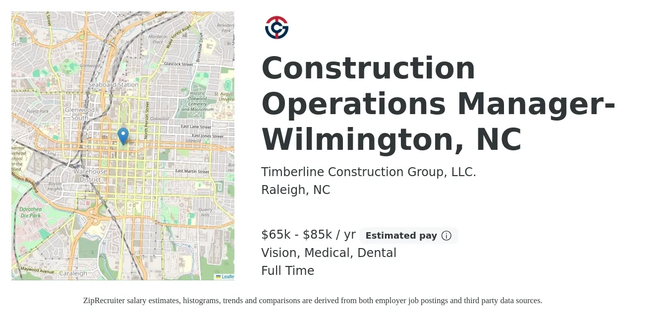 Timberline Construction Group, LLC. job posting for a Construction Operations Manager- Wilmington, NC in Raleigh, NC with a salary of $65,000 to $85,000 Yearly and benefits including pto, retirement, vision, dental, life_insurance, and medical with a map of Raleigh location.