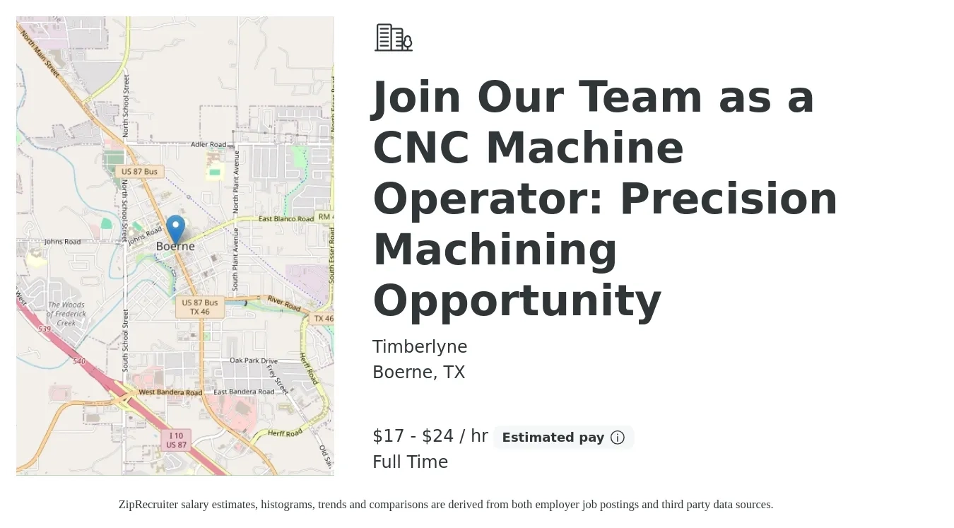 Timberlyne job posting for a Join Our Team as a CNC Machine Operator: Precision Machining Opportunity in Boerne, TX with a salary of $18 to $25 Hourly with a map of Boerne location.