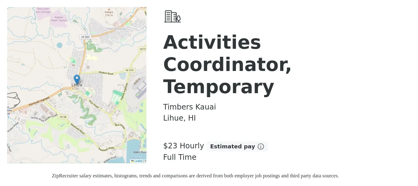 Timbers Kauai job posting for a Activities Coordinator, Temporary in Lihue, HI with a salary of $24 Hourly with a map of Lihue location.