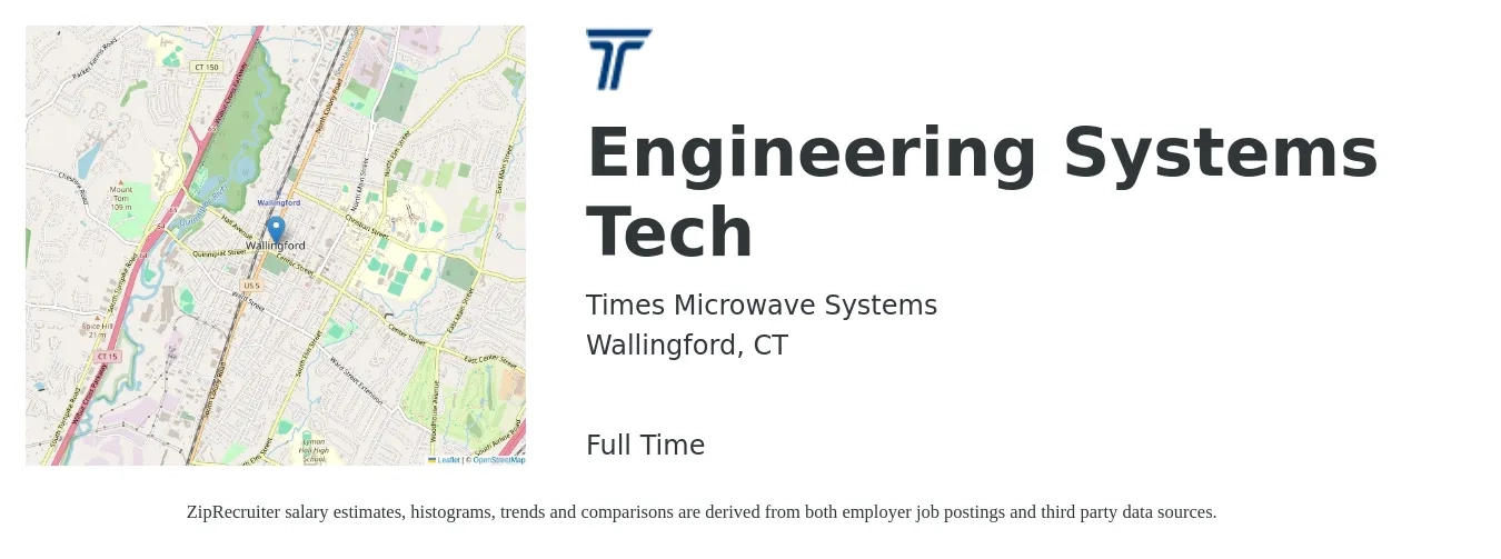 Times Microwave Systems job posting for a Engineering Systems Tech in Wallingford, CT with a salary of $114,300 to $173,500 Yearly with a map of Wallingford location.