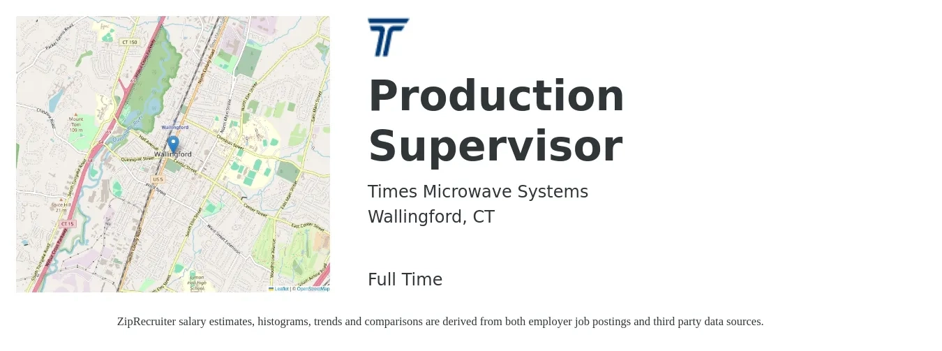 Times Microwave Systems job posting for a Production Supervisor in Wallingford, CT with a salary of $56,200 to $80,700 Yearly with a map of Wallingford location.