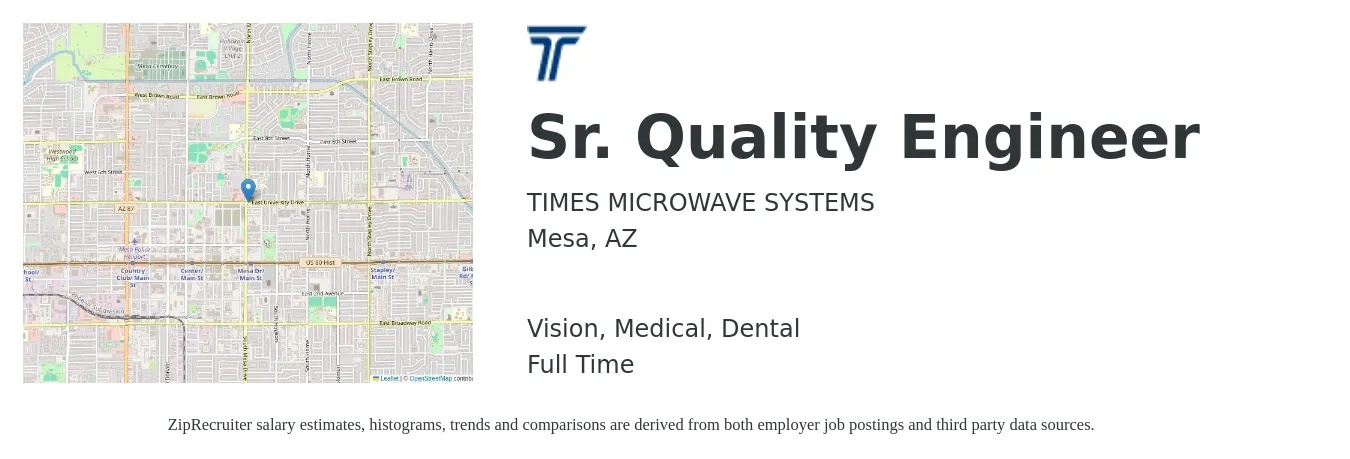 TIMES MICROWAVE SYSTEMS job posting for a Sr. Quality Engineer in Mesa, AZ with a salary of $87,800 to $119,100 Yearly and benefits including dental, life_insurance, medical, pto, retirement, and vision with a map of Mesa location.