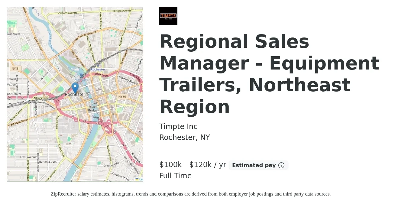 Timpte Inc job posting for a Regional Sales Manager - Equipment Trailers, Northeast Region in Rochester, NY with a salary of $100,000 to $120,000 Yearly with a map of Rochester location.