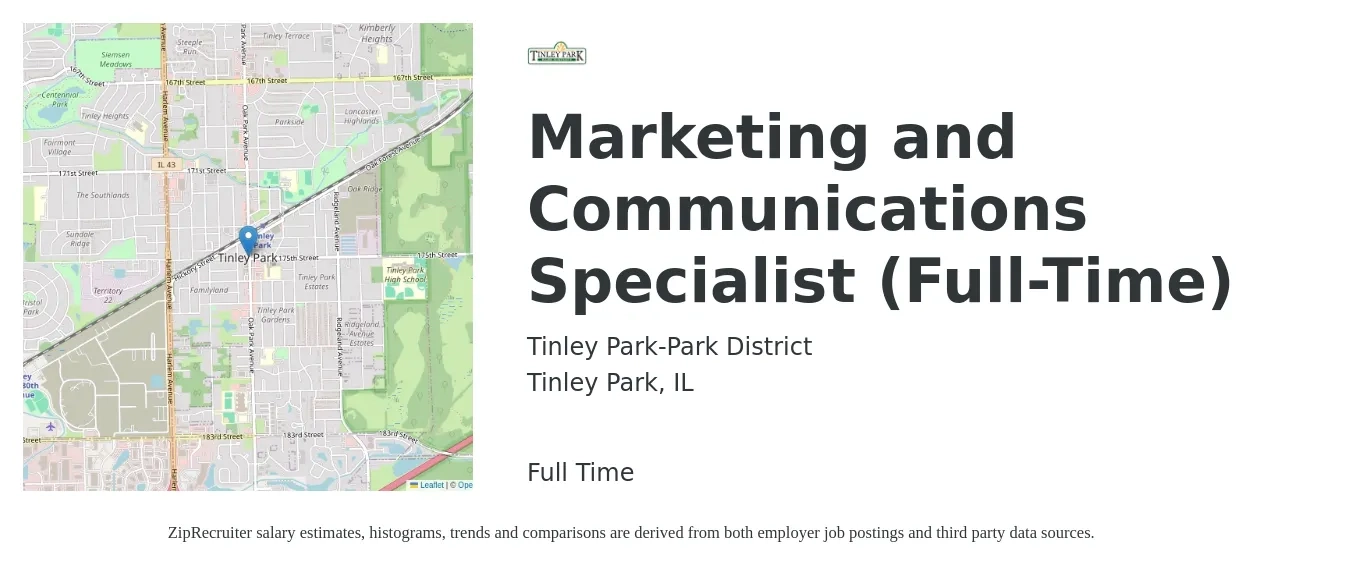 Tinley Park-Park District job posting for a Marketing and Communications Specialist (Full-Time) in Tinley Park, IL with a salary of $48,000 to $62,000 Yearly with a map of Tinley Park location.