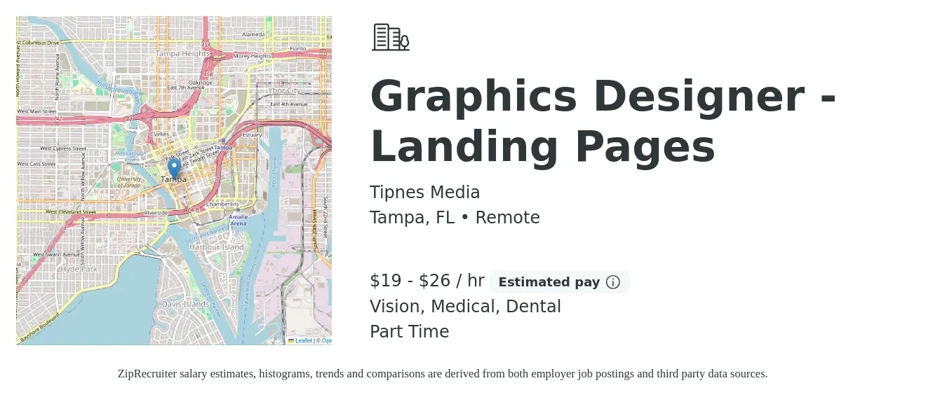 Tipnes Media job posting for a Graphics Designer - Landing Pages in Tampa, FL with a salary of $20 to $28 Hourly and benefits including medical, vision, dental, and life_insurance with a map of Tampa location.