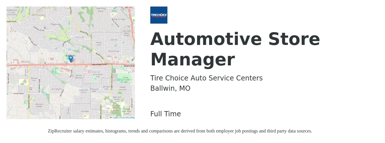Tire Choice Auto Service Centers job posting for a Automotive Store Manager in Ballwin, MO with a salary of $40,400 to $62,700 Yearly with a map of Ballwin location.