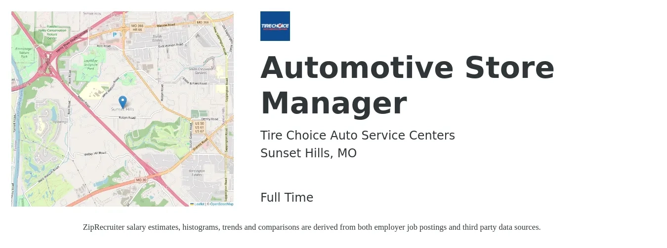 Tire Choice Auto Service Centers job posting for a Automotive Store Manager in Sunset Hills, MO with a salary of $39,700 to $61,800 Yearly with a map of Sunset Hills location.