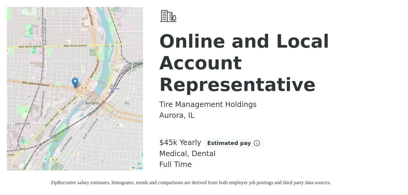 Tire Management Holdings job posting for a Online and Local Account Representative in Aurora, IL with a salary of $45,000 Yearly (plus commission) and benefits including retirement, dental, life_insurance, medical, and pto with a map of Aurora location.