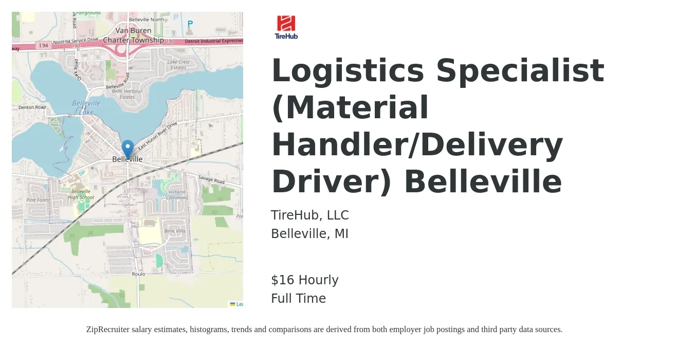 TireHub, LLC job posting for a Logistics Specialist (Material Handler/Delivery Driver) Belleville in Belleville, MI with a salary of $16 to $19 Hourly with a map of Belleville location.