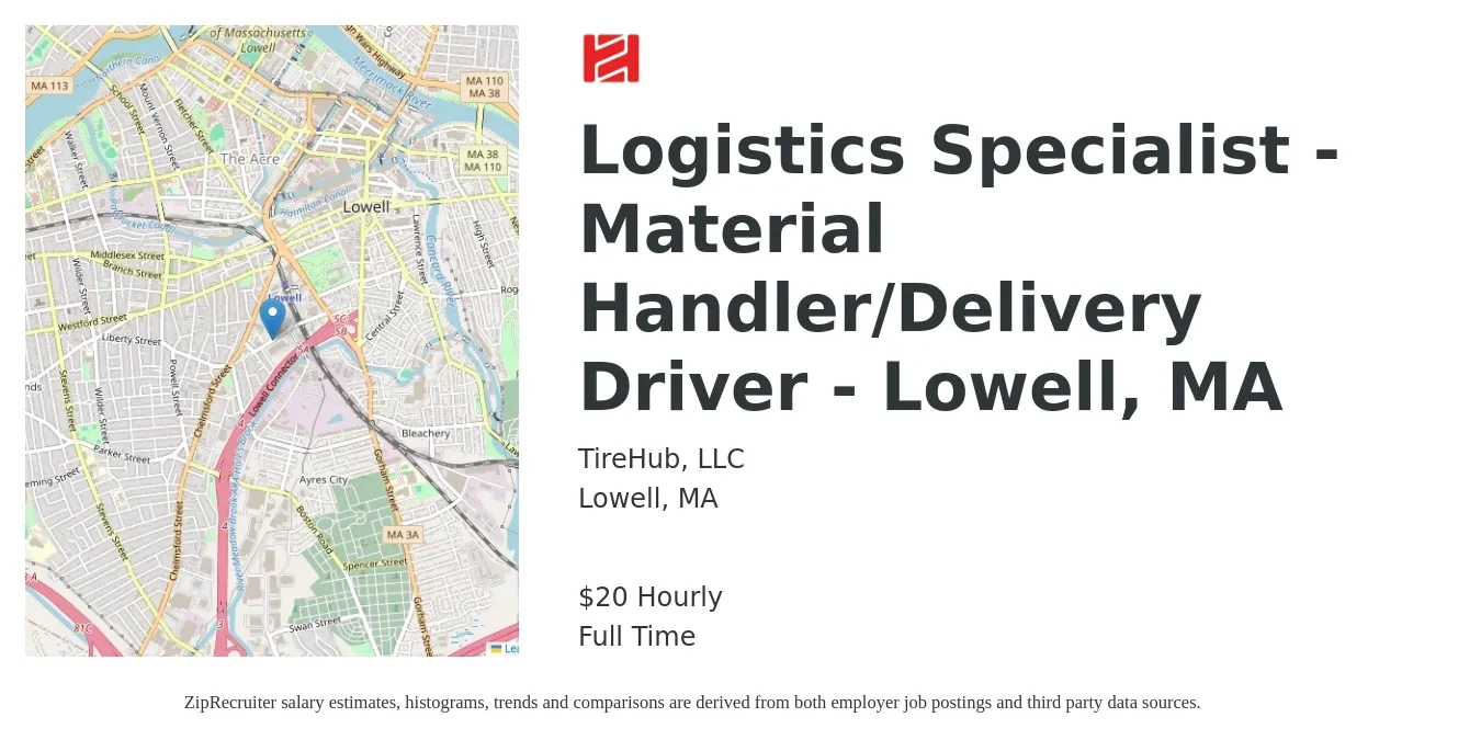 TireHub job posting for a Logistics Specialist - Material Handler/Delivery Driver - Lowell, MA in Lowell, MA with a salary of $22 Hourly with a map of Lowell location.
