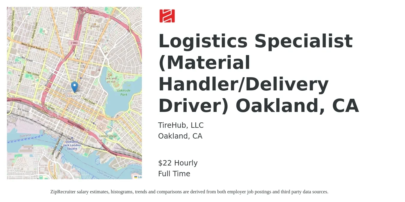 TireHub, LLC job posting for a Logistics Specialist (Material Handler/Delivery Driver) Oakland, CA in Oakland, CA with a salary of $23 Hourly with a map of Oakland location.