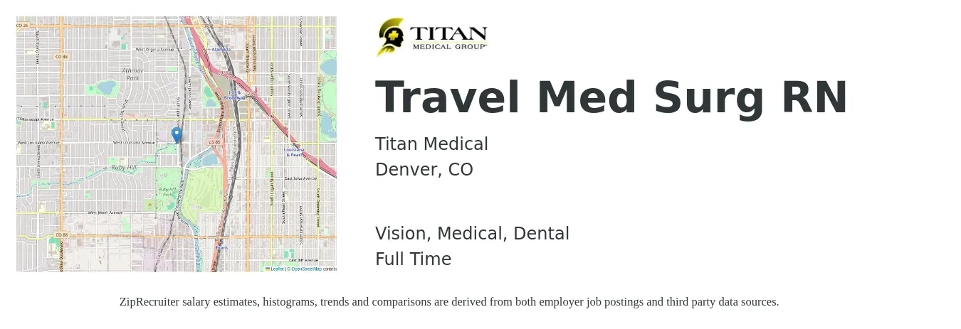 Titan Medical job posting for a Travel Med Surg RN in Denver, CO with a salary of $2,070 to $2,780 Weekly and benefits including life_insurance, medical, retirement, vision, and dental with a map of Denver location.