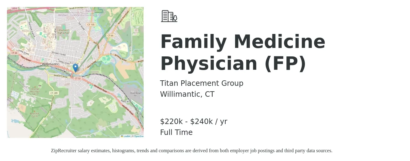 Titan Placement Group job posting for a Family Medicine Physician (FP) in Willimantic, CT with a salary of $220,375 to $240,875 Yearly with a map of Willimantic location.