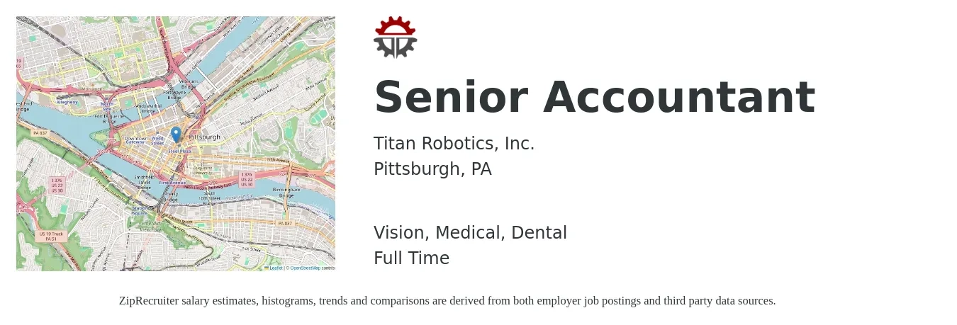 Titan Robotics, Inc. job posting for a Senior Accountant in Pittsburgh, PA with a salary of $71,800 to $90,300 Yearly and benefits including vision, dental, life_insurance, medical, pto, and retirement with a map of Pittsburgh location.