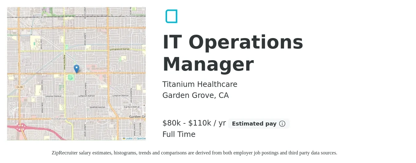 Titanium Healthcare, Inc. job posting for a IT Operations Manager in Garden Grove, CA with a salary of $80,000 to $110,000 Yearly with a map of Garden Grove location.