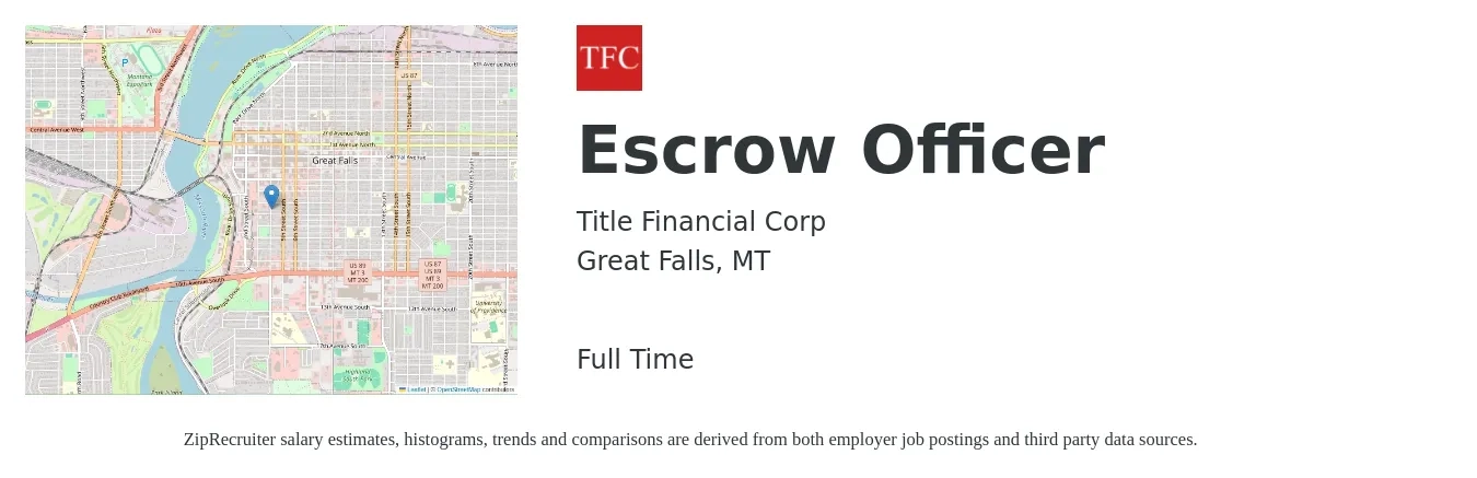 Title Financial Corp job posting for a Escrow Officer in Great Falls, MT with a salary of $45,400 to $59,900 Yearly with a map of Great Falls location.