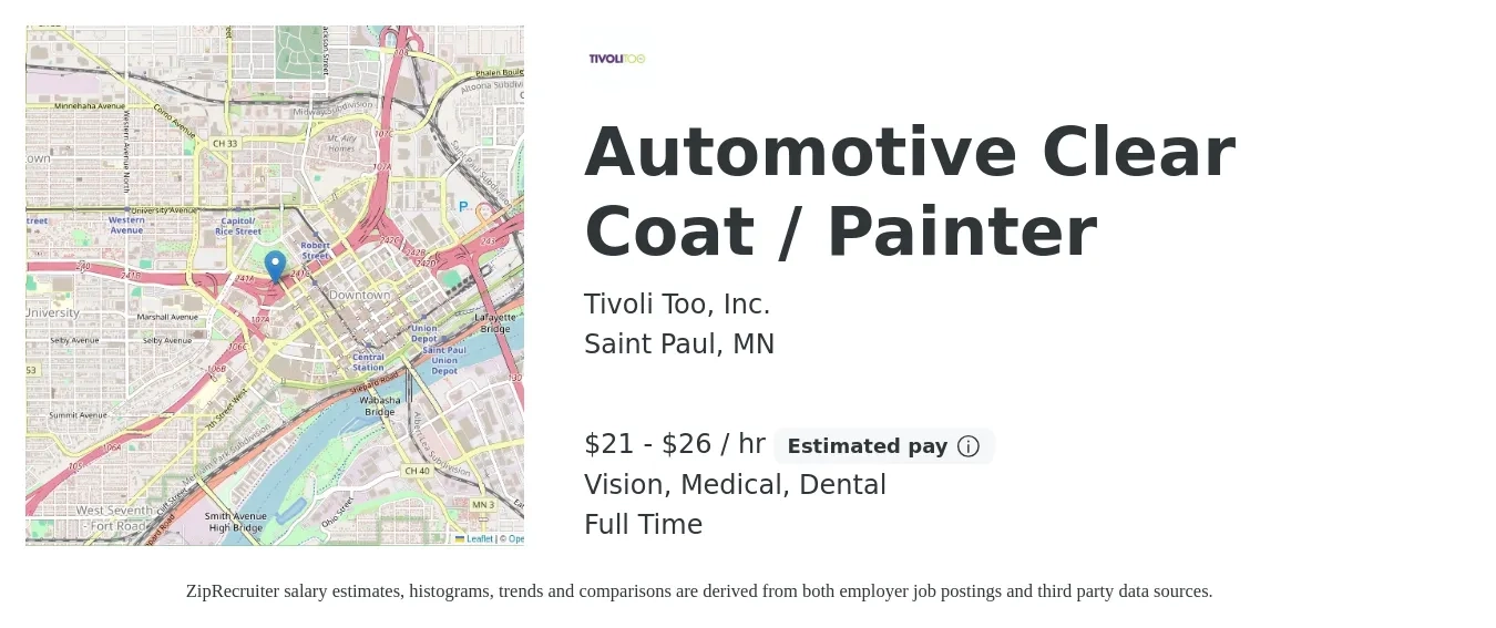 Tivoli Too, Inc. job posting for a Automotive Clear Coat / Painter in Saint Paul, MN with a salary of $22 to $28 Hourly and benefits including pto, retirement, vision, dental, life_insurance, and medical with a map of Saint Paul location.