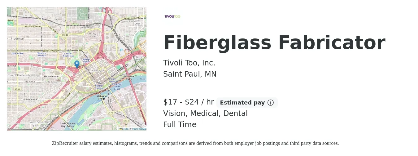 Tivoli Too, Inc. job posting for a Fiberglass Fabricator in Saint Paul, MN with a salary of $18 to $25 Hourly and benefits including vision, dental, life_insurance, medical, pto, and retirement with a map of Saint Paul location.