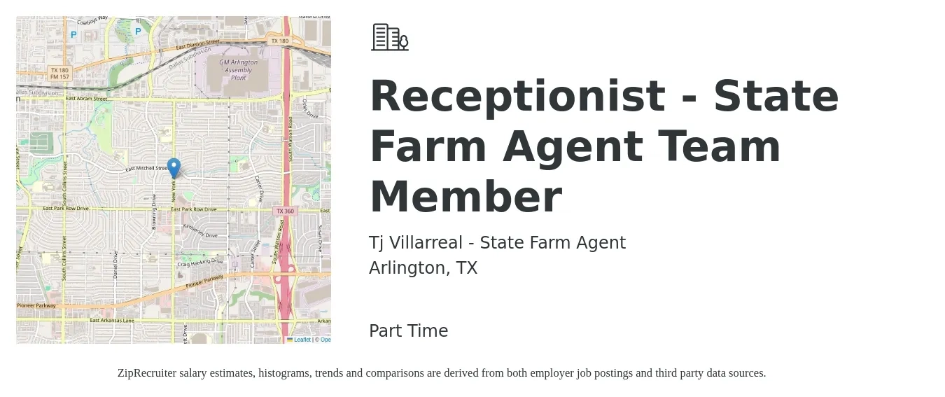 Tj Villarreal - State Farm Agent job posting for a Receptionist - State Farm Agent Team Member in Arlington, TX with a salary of $14 to $18 Hourly with a map of Arlington location.