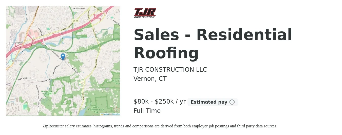 TJR CONSTRUCTION LLC job posting for a Sales - Residential Roofing in Vernon, CT with a salary of $80,000 to $250,000 Yearly with a map of Vernon location.