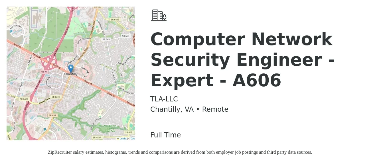 TLA-LLC job posting for a Computer Network Security Engineer - Expert - A606 in Chantilly, VA with a salary of $107,000 to $146,400 Yearly with a map of Chantilly location.