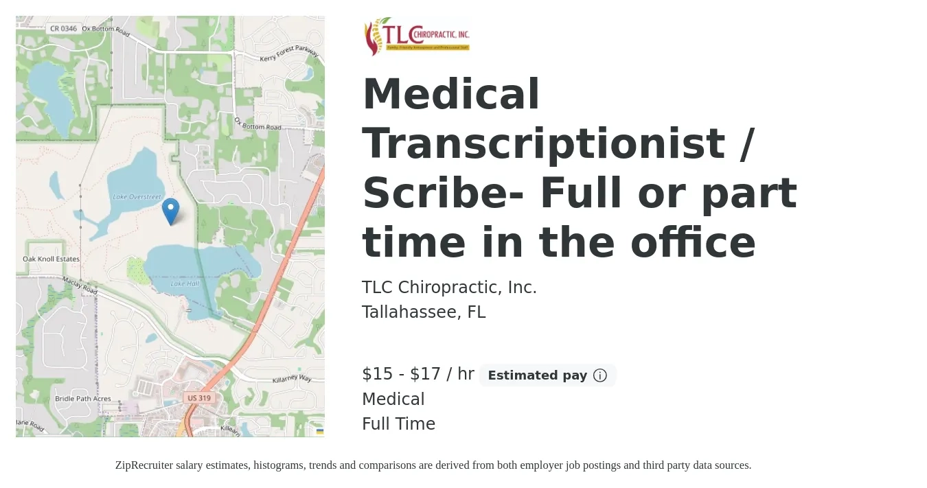 TLC Chiropractic, Inc. job posting for a Medical Transcriptionist / Scribe- Full or part time in the office in Tallahassee, FL with a salary of $16 to $18 Hourly and benefits including medical, pto, and retirement with a map of Tallahassee location.