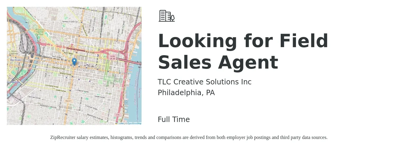 TLC Creative Solutions Inc job posting for a Looking for Field Sales Agent in Philadelphia, PA with a salary of $500 to $2,000 Weekly with a map of Philadelphia location.