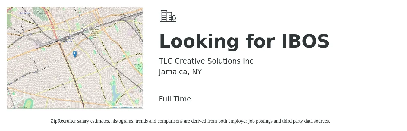 TLC Creative Solutions Inc job posting for a Looking for IBOS in Jamaica, NY with a salary of $41,500 to $62,000 Yearly with a map of Jamaica location.