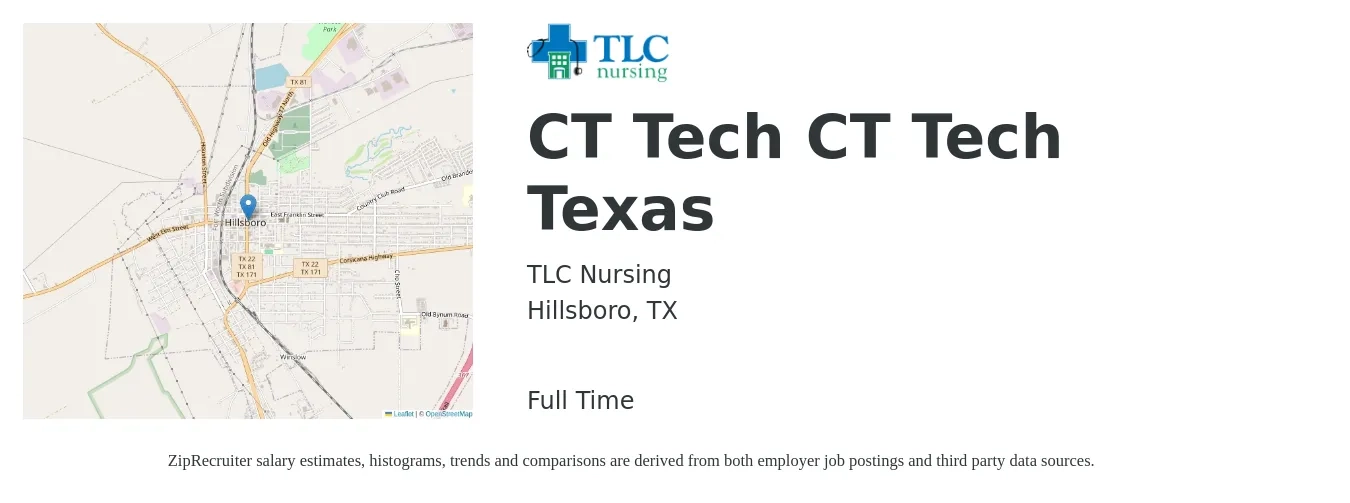 TLC Nursing job posting for a CT Tech CT Tech Texas in Hillsboro, TX with a salary of $31 to $57 Hourly with a map of Hillsboro location.