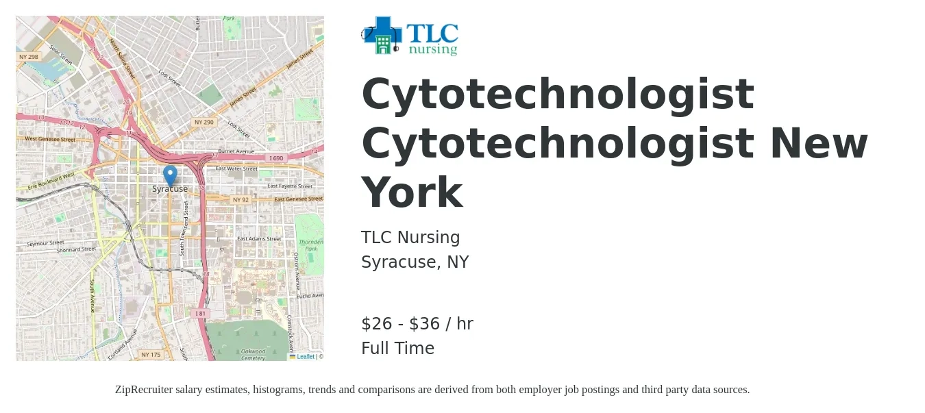 TLC Nursing job posting for a Cytotechnologist Cytotechnologist New York in Syracuse, NY with a salary of $28 to $38 Hourly with a map of Syracuse location.