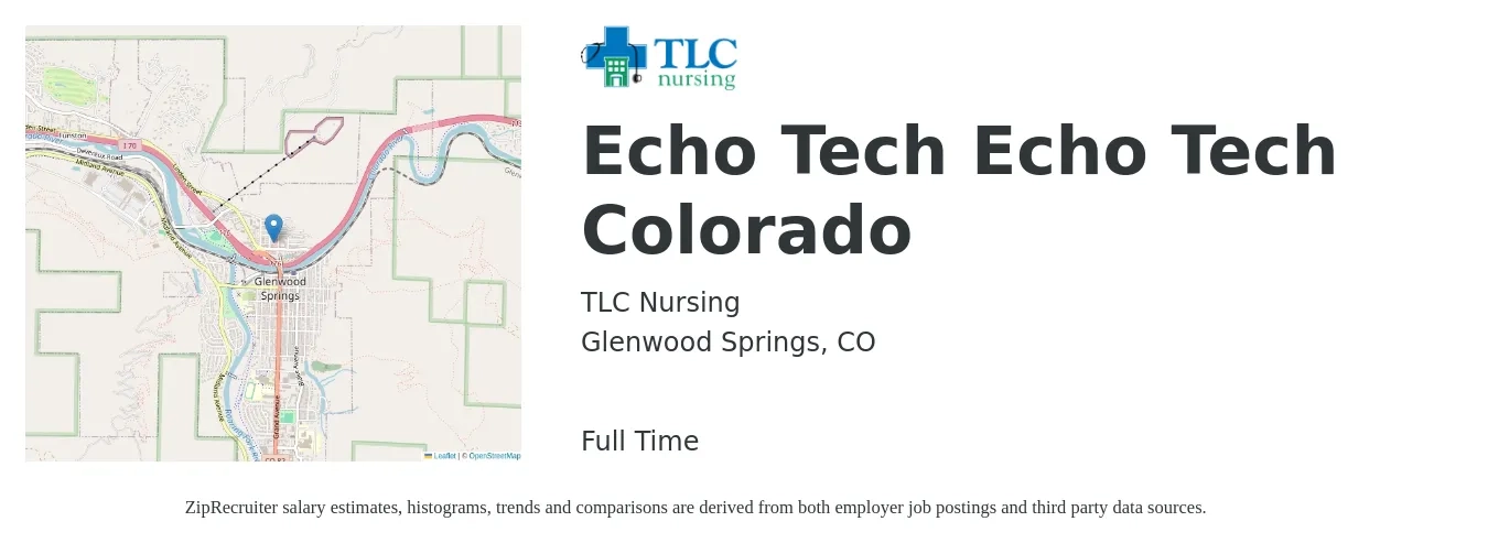 TLC Nursing job posting for a Echo Tech Echo Tech Colorado in Glenwood Springs, CO with a salary of $1,810 to $2,860 Weekly with a map of Glenwood Springs location.