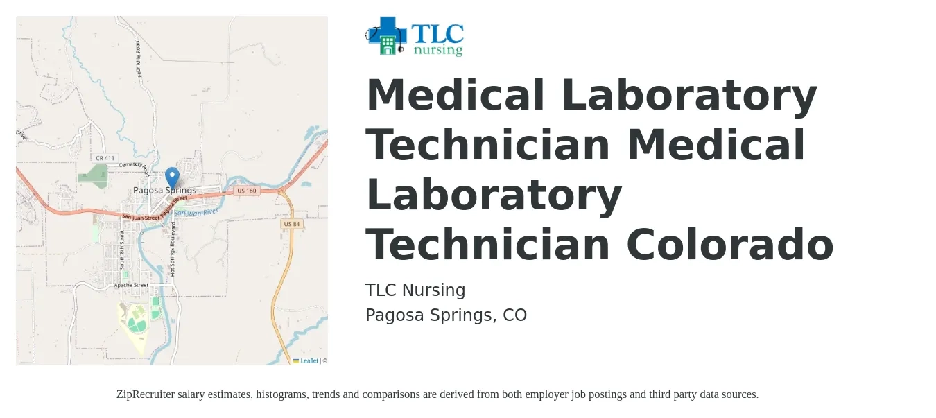 TLC Nursing job posting for a Medical Laboratory Technician Medical Laboratory Technician Colorado in Pagosa Springs, CO with a salary of $1,050 to $2,160 Weekly with a map of Pagosa Springs location.